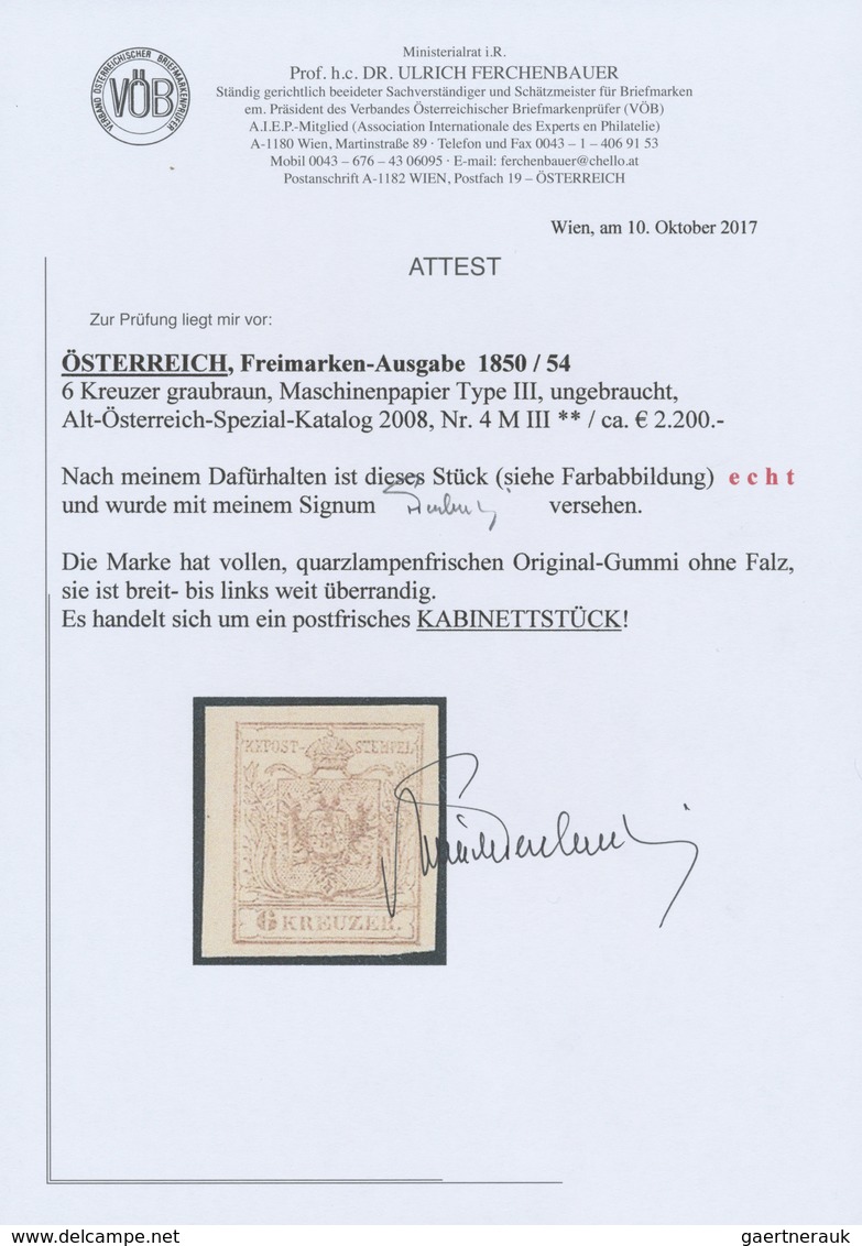 ** Österreich: 1850/54, 6 Kr. Graubraun, Maschinenpapier Type III, Postfrisch, Laut Fotoattest Dr. Ferc - Nuovi