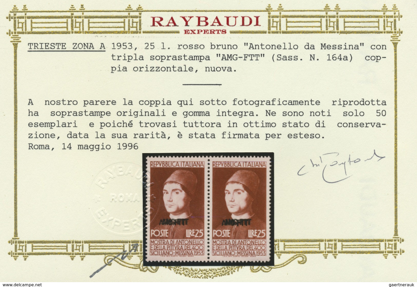 ** Triest - Zone A: 1953, 25l. Antonello, Showing Variety "triple Overprint", Unmounted Mint, Signed An - Ongebruikt