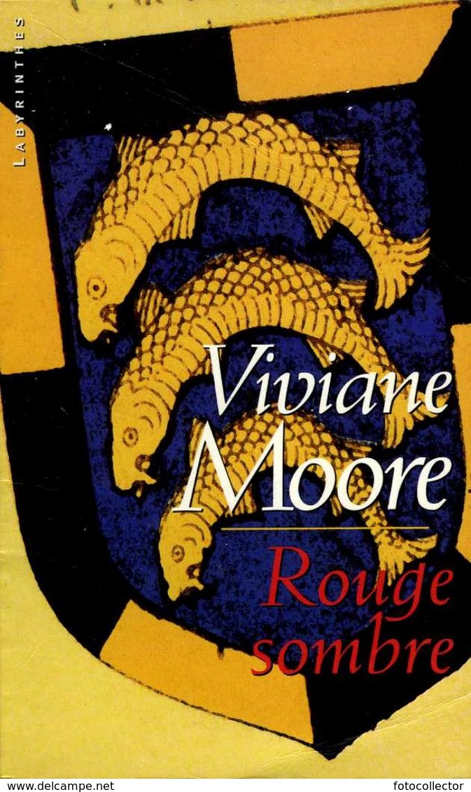 Labyrinthes N° 17 : Rouge Sombre Par Viviane Moore (ISBN 2702495656 EAN 9782702495650) - Champs-Elysées