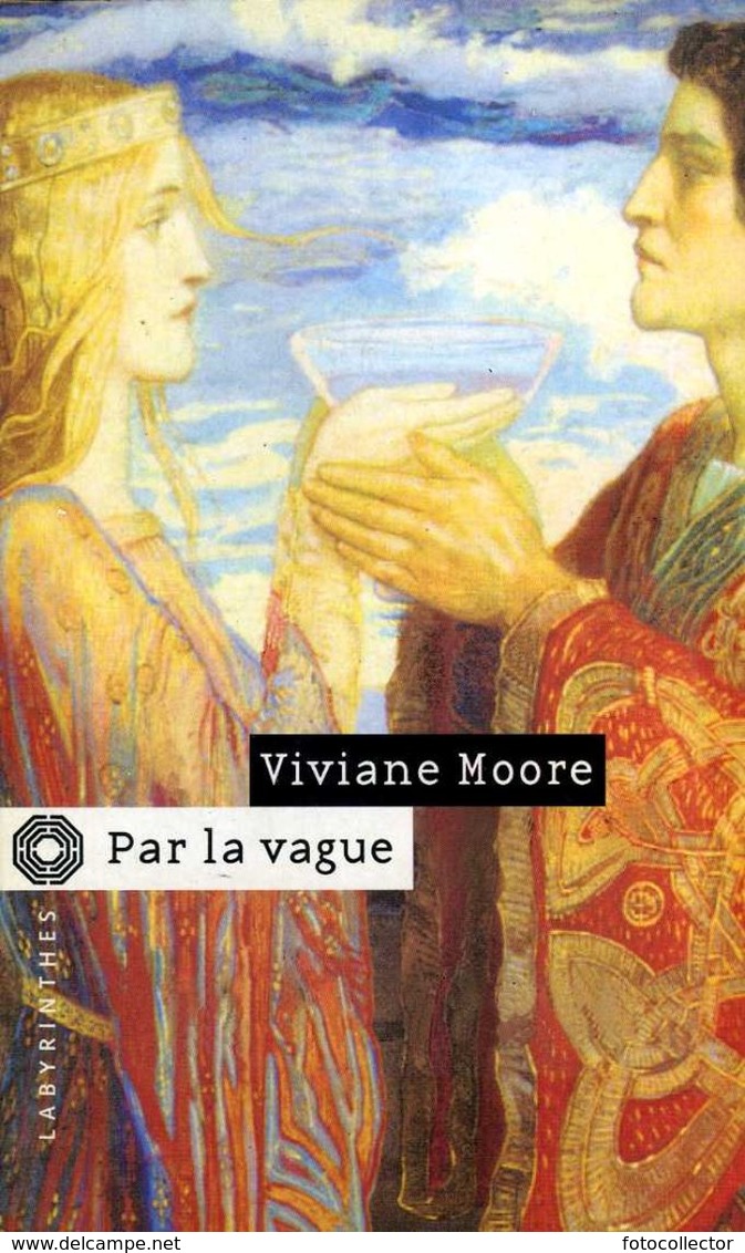 Labyrinthes N° 133 : Par La Vague Par Viviane Moore (ISBN 2702497780 EAN 9782702497784) - Champs-Elysées