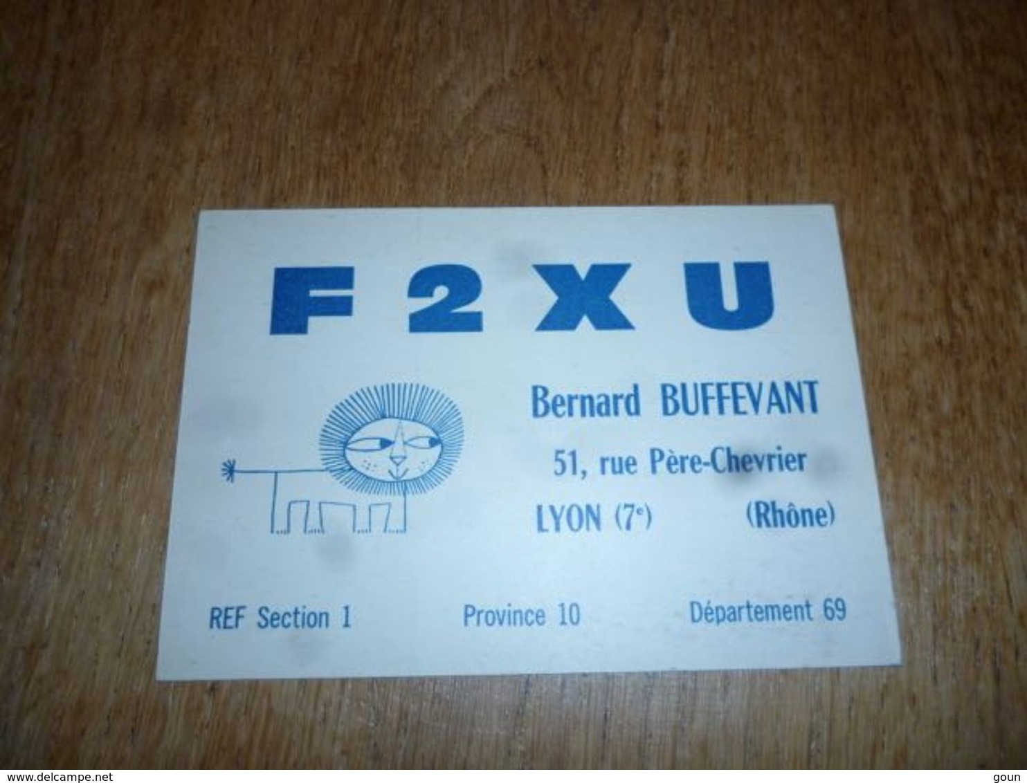 BC10-2-0-3 Carte Radio Amateur Lyon 7ème Arrond.  Bernard Buffevant Timbre QSL - Altri & Non Classificati