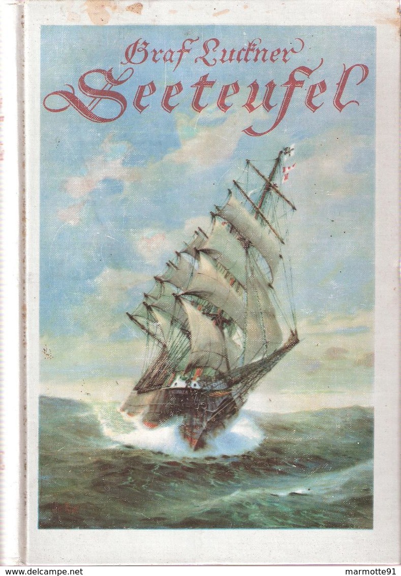 GRAF LUCKNER SEETEUFEL MARINE GUERRE 1914 CORSAIRE KAISER AUTOGRAPHE WIDMUNG AUTOGRAMM - Allemand