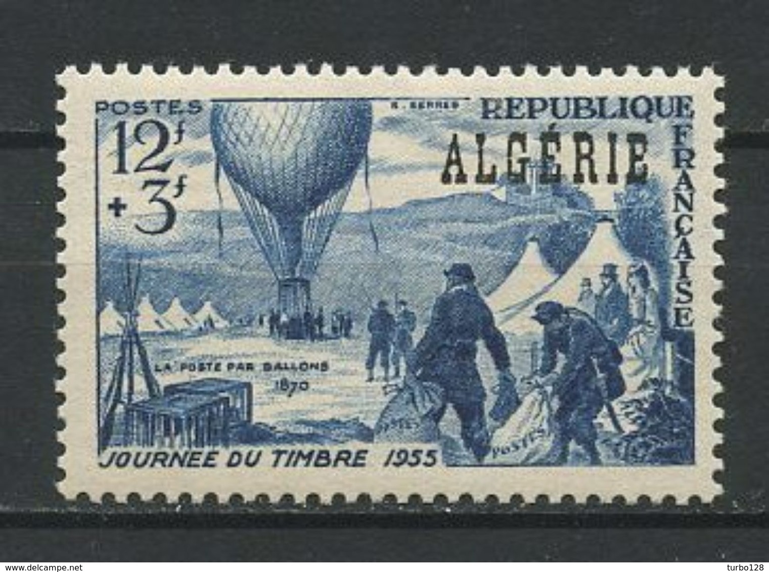 ALGERIE 1955 N° 325 ** Neuf  MNH Superbe Cote 2,88 &euro; Journée Du Timbre Ballon Poste - Ongebruikt