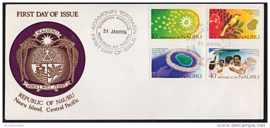 Ca0032 NAURU 1976, SG 143-146 30th Anniv Of Return From Truk, FDC - Nauru