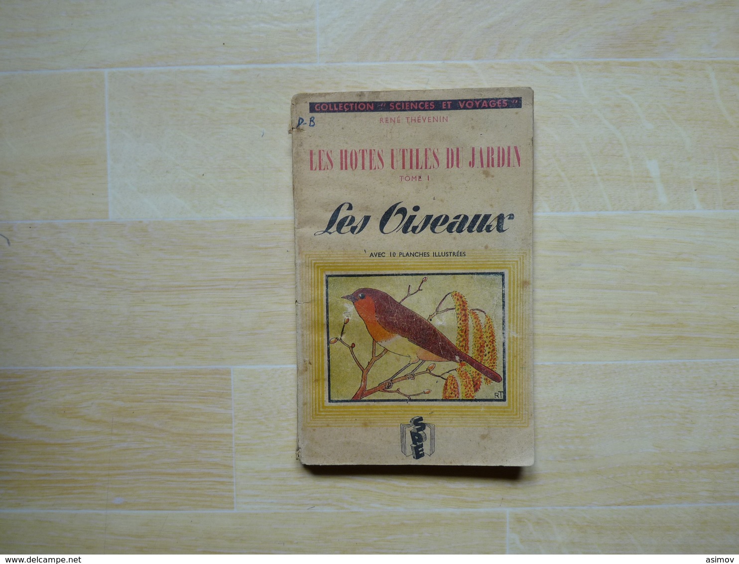 Oiseaux Les Hôtes Utiles Du Jrdin Tome 1 1944 (G') - 1901-1940