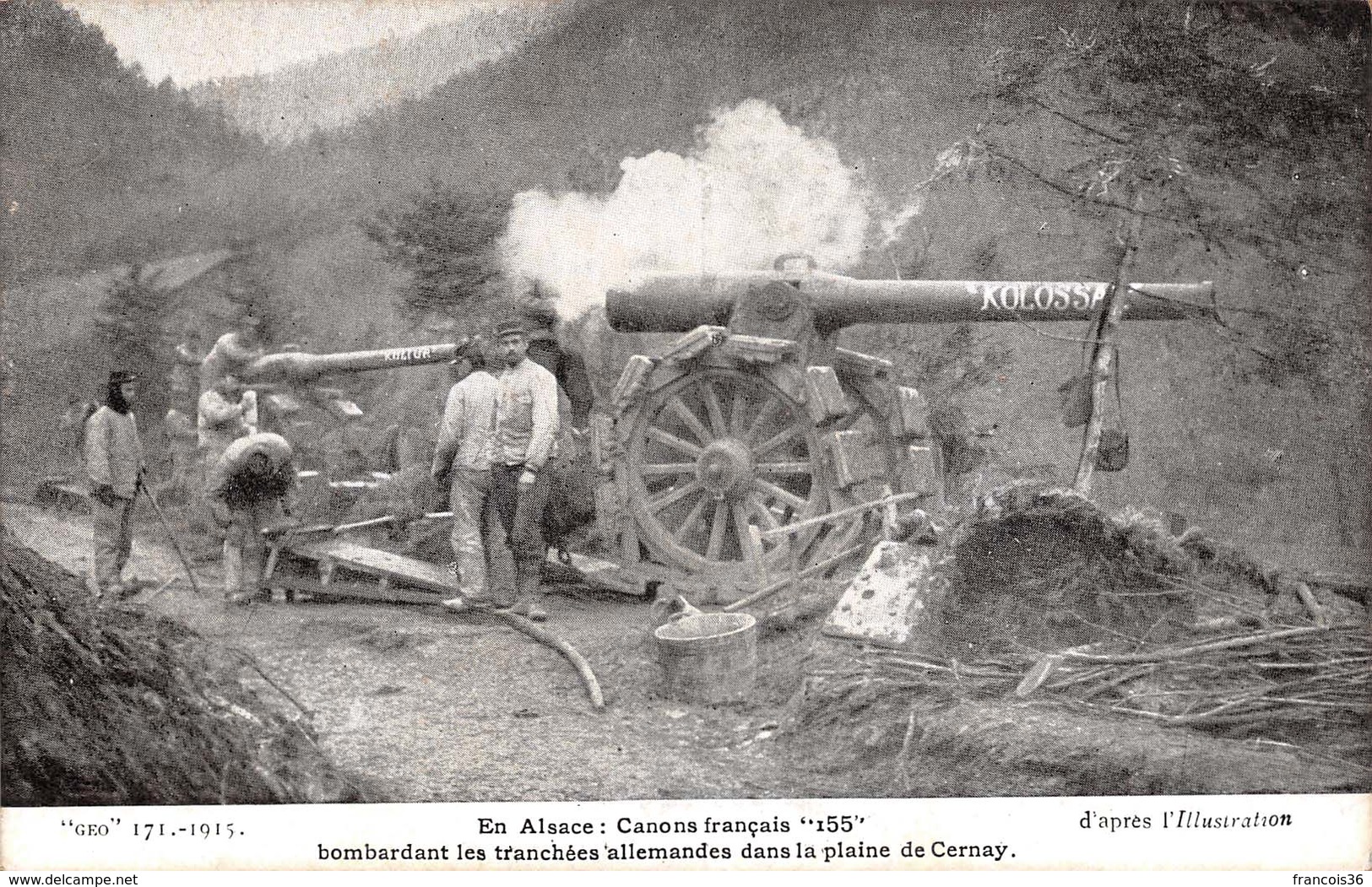 En Alsace (68) - Canons Français 155 Bombardant Les Tranchées Allemandes Dans La Plaine De Cernay - Militaria - Autres & Non Classés