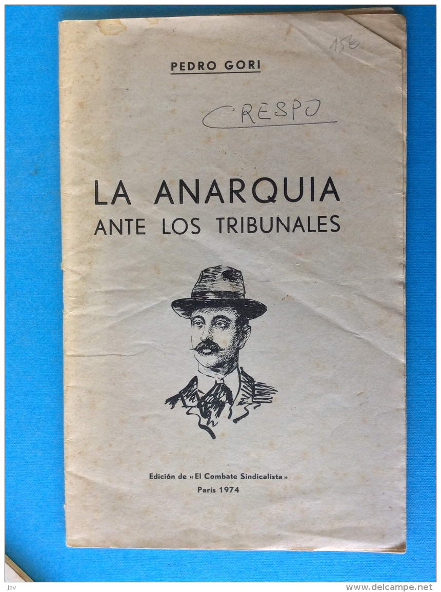 LA ANARQUIA ANTE LOS TRIBUNALES - L'anarchie Devant Les Tribunaux - Documentos Históricos