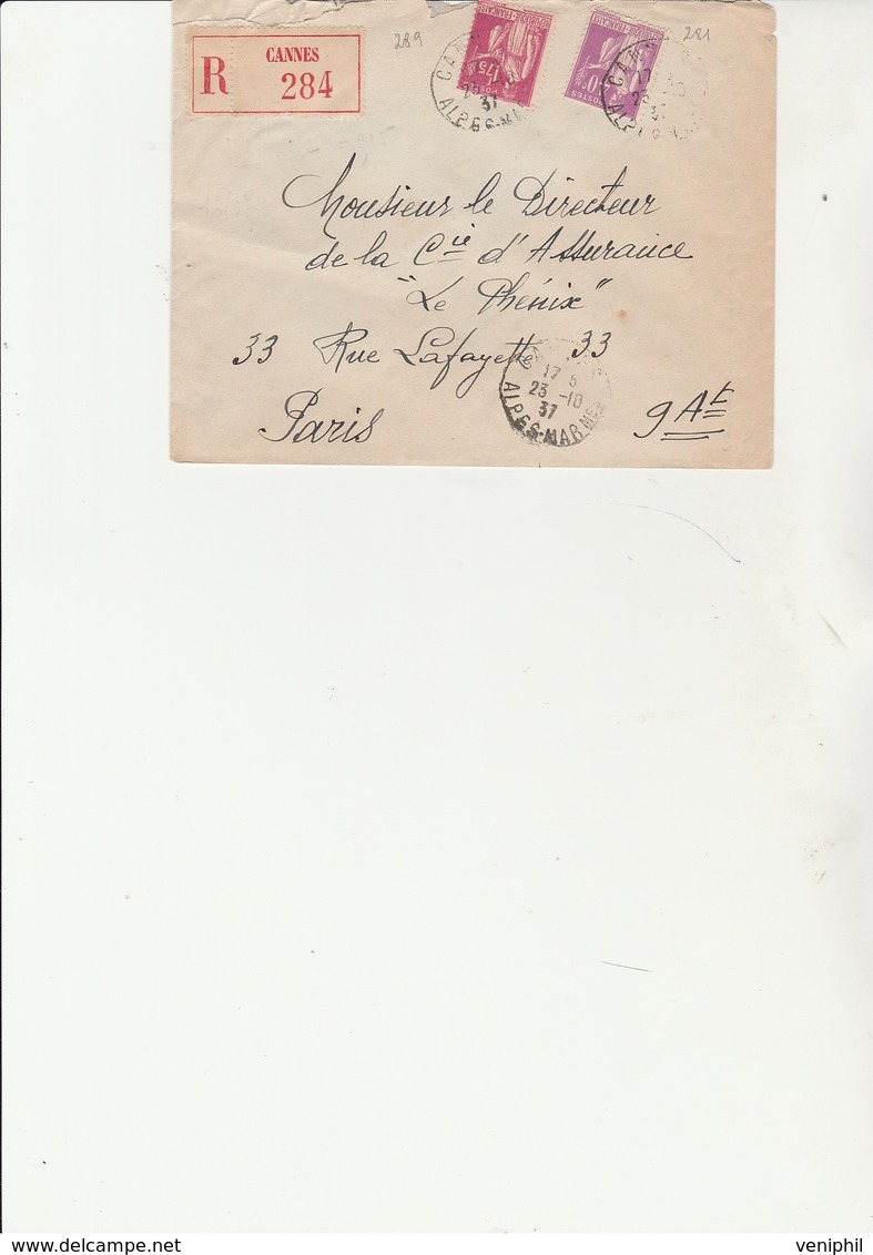 LETTRE RECOMMANDEE  AFFRANCHIE N°281 + N° 289 CAD - CANNES -ALPES MARITIMES - 1937 - 1921-1960: Moderne