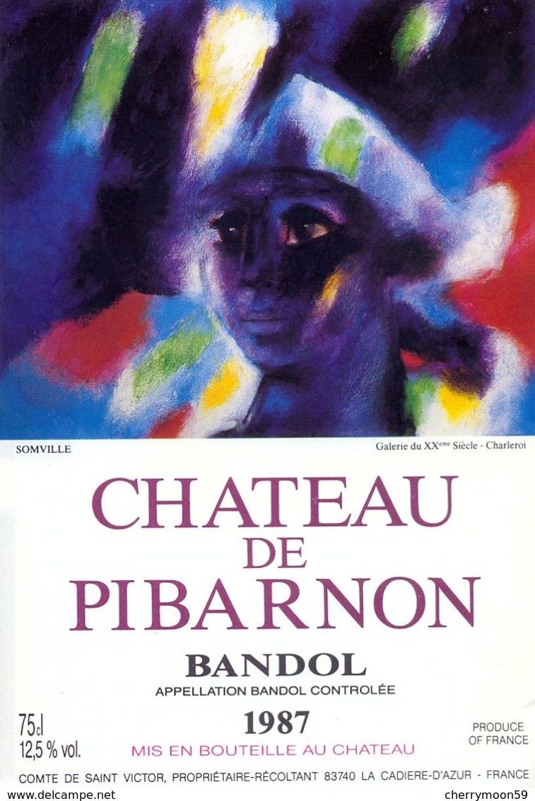 1 Etiquette Ancienne De VIN - CHATEAU DE PIBARNON 1987 - BANDOL - SOMVILLE - Art