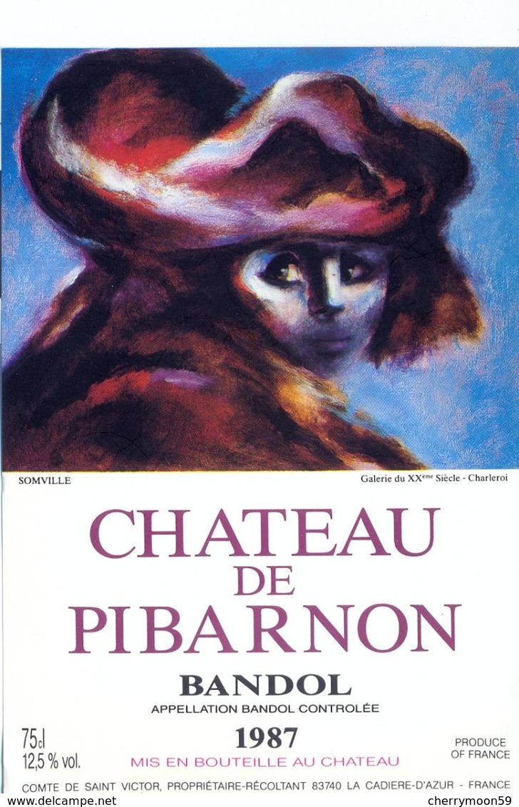 1 Etiquette Ancienne De VIN - CHATEAU DE PIBARNON 1987 - BANDOL - SOMVILLE - Art