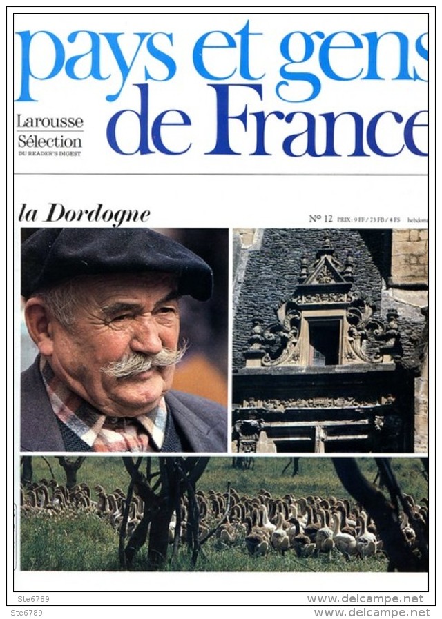 La Dordogne Département 24 Région Aquitaine  Périgord Noir PAYS ET GENS DE FRANCE N° 12 - Géographie