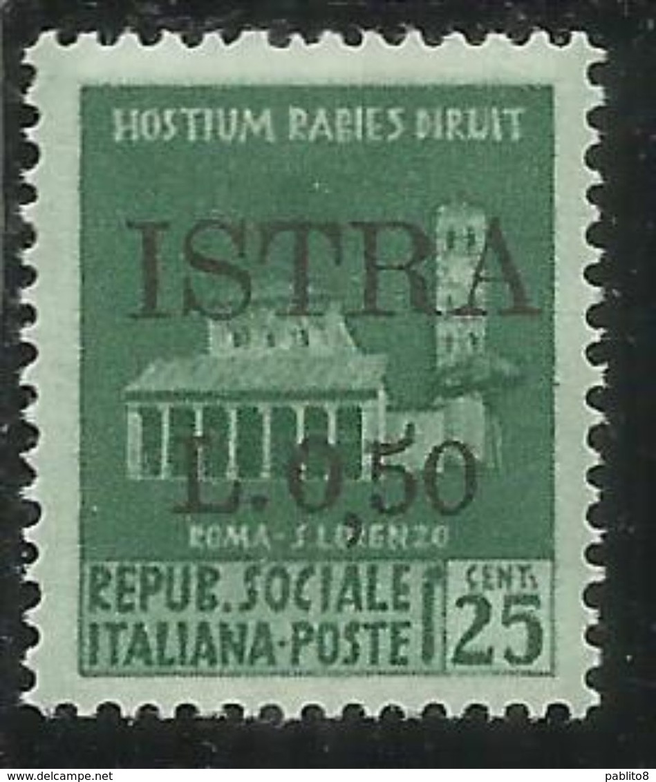 OCCUPAZIONE ISTRIA ISTRA 1945 SOPRASTAMPATO D'ITALIA N. 497 CENT. 50 SU 25 MNH - Occup. Iugoslava: Fiume