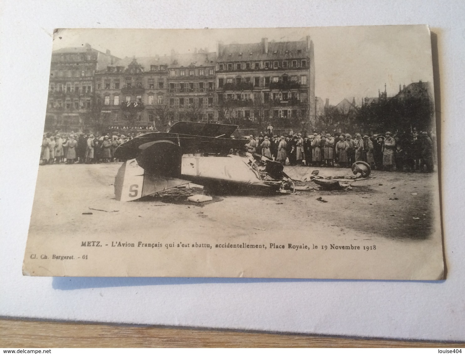 AJ DO102 Metz L'avion Francais Qui S'est Abattu Accidentellement Place Royal Le 19/11/1918 - Metz