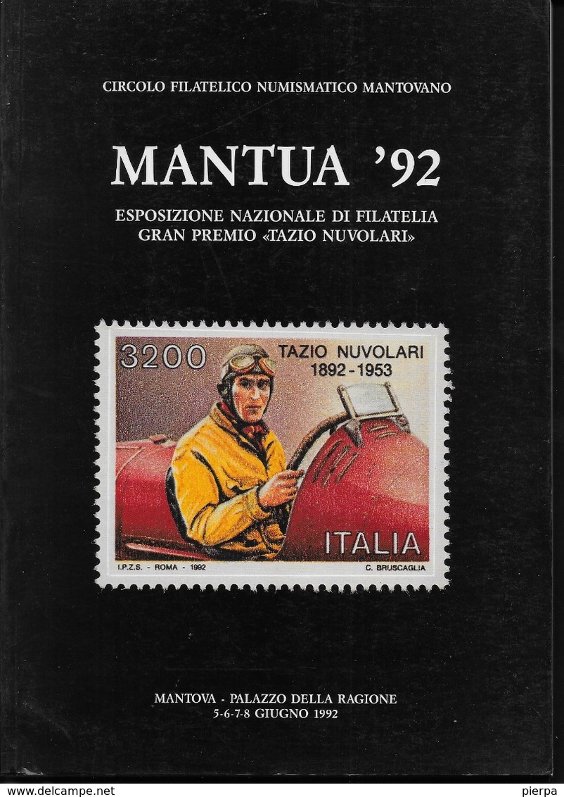 MANTUA '92 - ESPOSIZIONE NAZIONALE DI FILATELIA " TAZIO NUVOLARI" - EDITA DA CI.FI.NU.MA - Briefmarkenaustellung