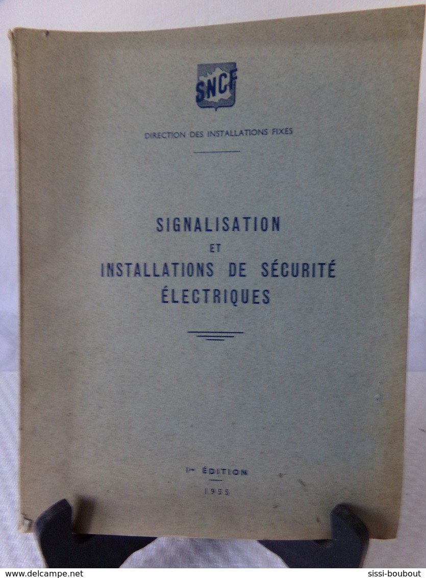 SNCF - SIGNALISATION ET INSTALLATIONS DE SÉCURITÉ ÉLECTRIQUES De 1955 - SNCF - Chemin De Fer