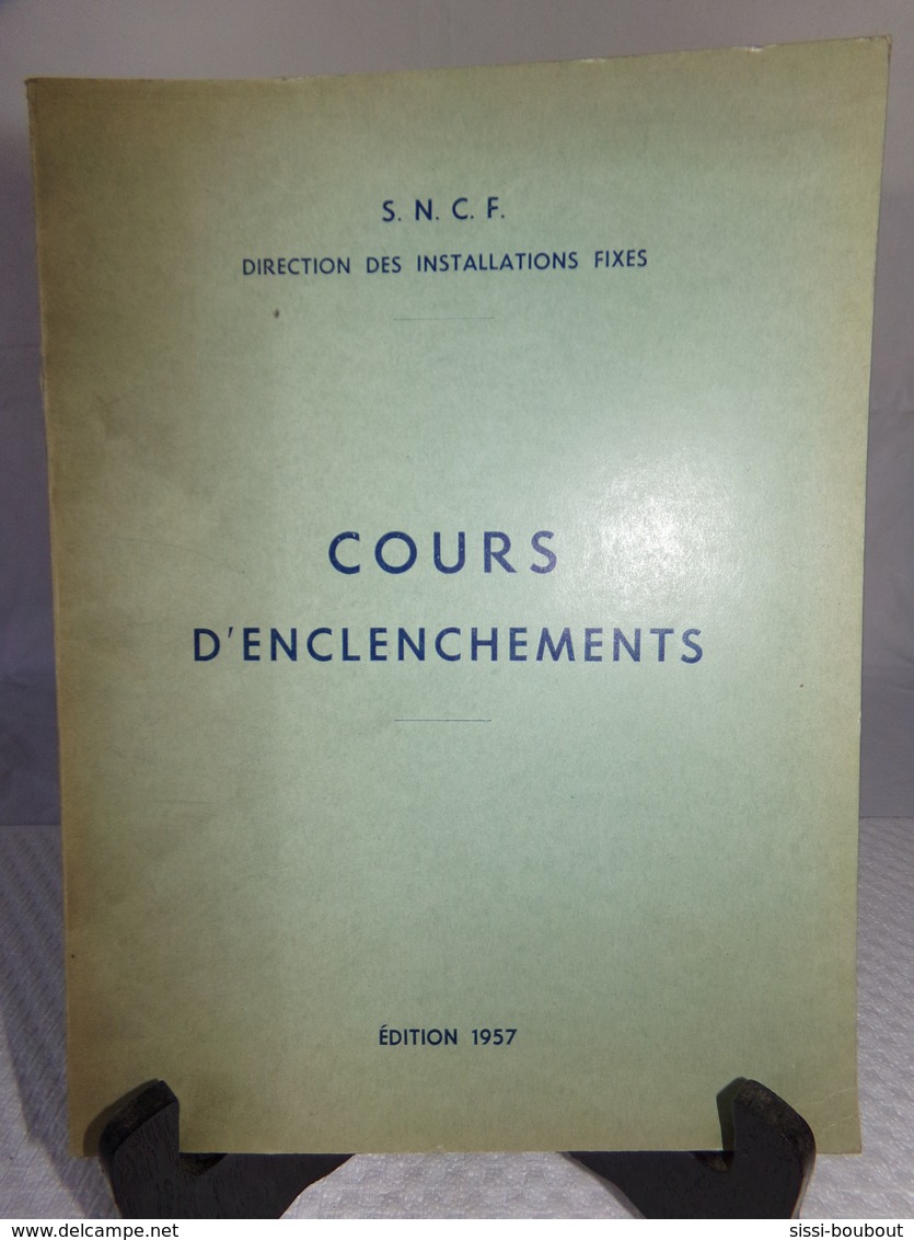 SNCF - COURS D'ENCLENCHEMENTS - Édition 1957 - SNCF - Ferrocarril