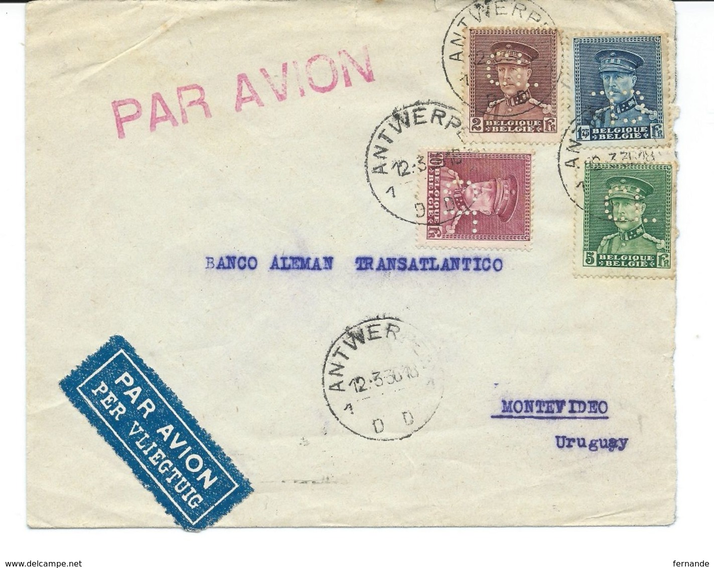 Lettre D'anvers Vers Montevideo (uruguay) PAR AVION Via Bruxelles Et Paris - N· 324 -323 - 321 - 320 Perforés Perfins - 1931-1934 Képi