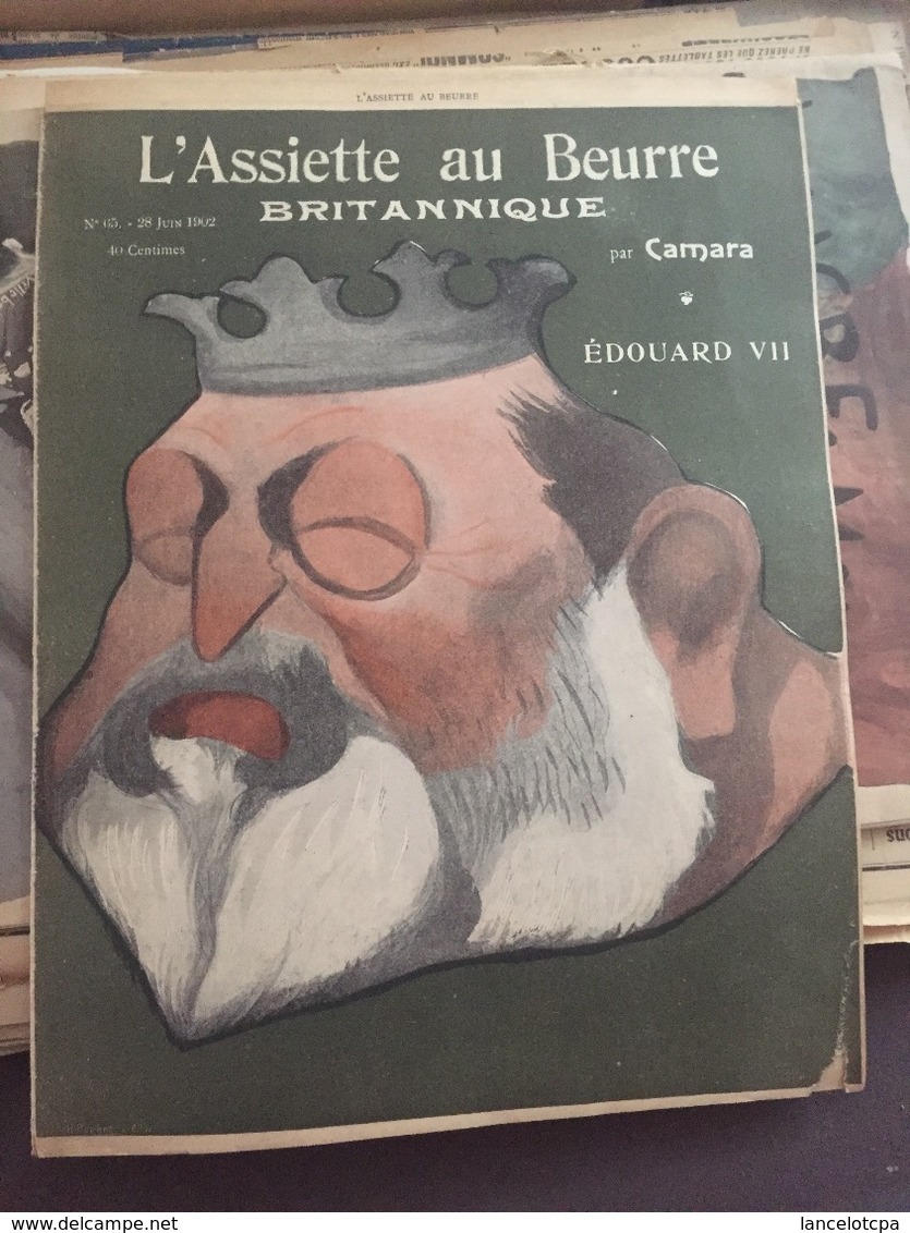 JOURNAL L'ASSIETTE AU BEURRE BRITANNIQUE Par CAMARA / EDITION Du 28 JUIN 1902 - 8 PAGES DE CARICATURES - Autres & Non Classés