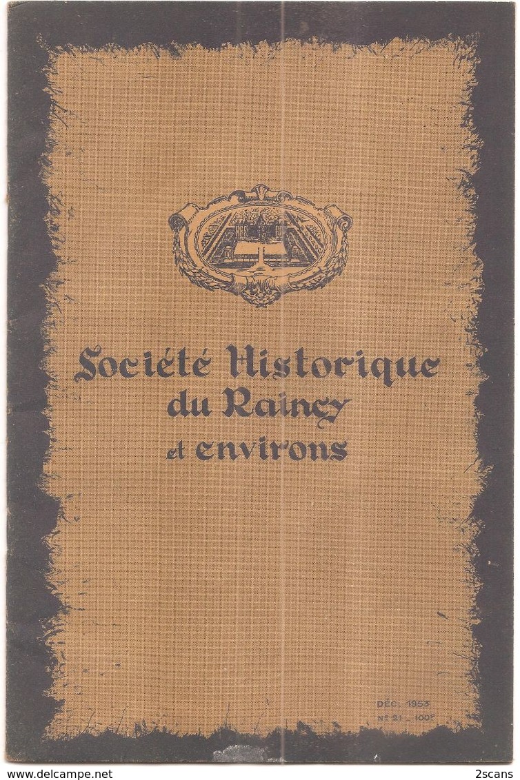 Dépt 93 - Bulletin 21 SOCIÉTÉ HISTORIQUE Du RAINCY (32 P., 1953) - Montfermeil - Clichy-sous-Bois - Gagny - Villemomble - Le Raincy