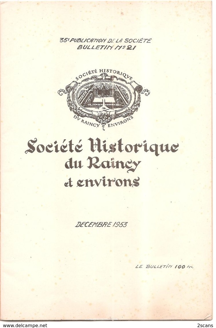 Dépt 93 - Bulletin 21 SOCIÉTÉ HISTORIQUE Du RAINCY (32 P., 1953) - Montfermeil - Clichy-sous-Bois - Gagny - Villemomble - Le Raincy