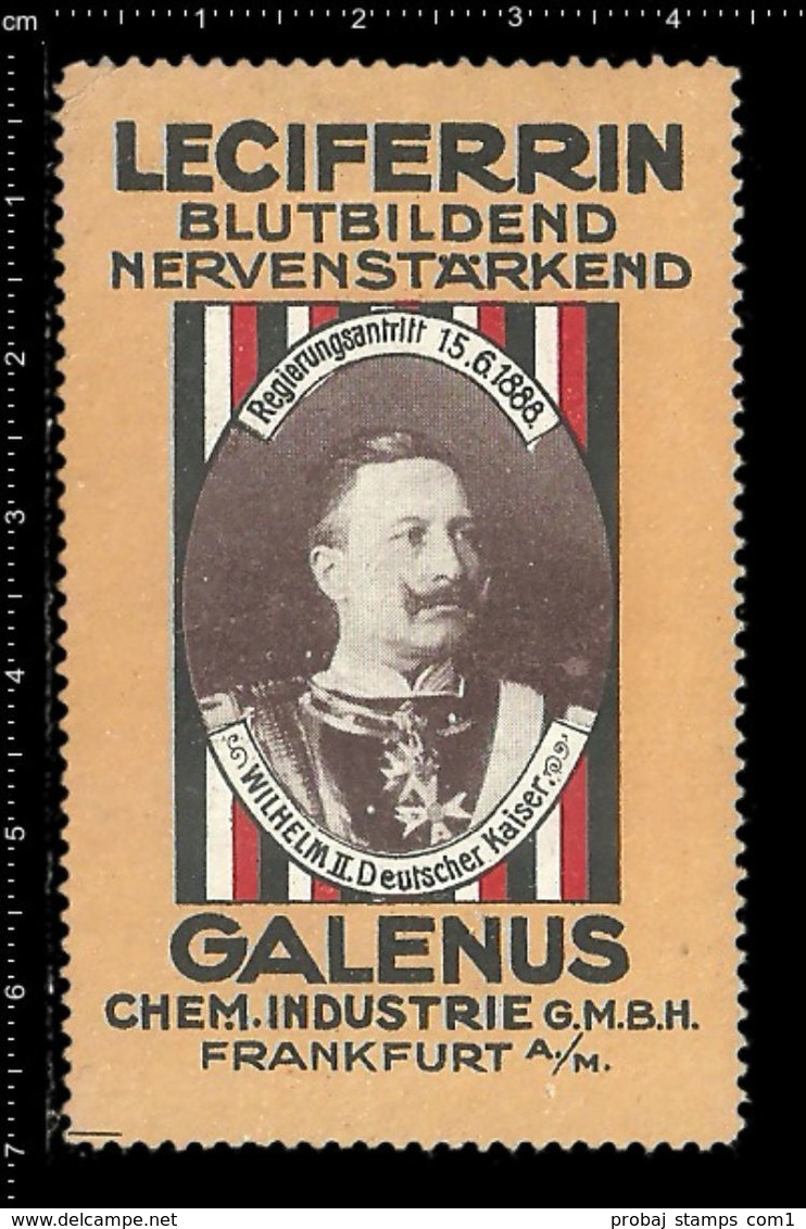 German Poster Stamp, Reklamemarke, Cinderella, Leciferrin, Galenus, Wilhelm II, King, König, Frankfurt, Chem Industrie - Andere & Zonder Classificatie