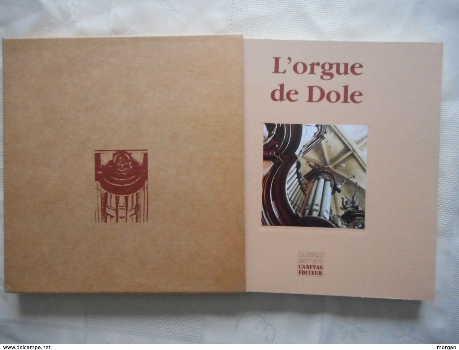 ORGUES ANCIENS - DOLE - L'ORGUE DE DOLE,  LIVRE SOUS EMBOITAGE  1995 ,  Assoc. Amis De L'Orgue De Dole - Franche-Comté