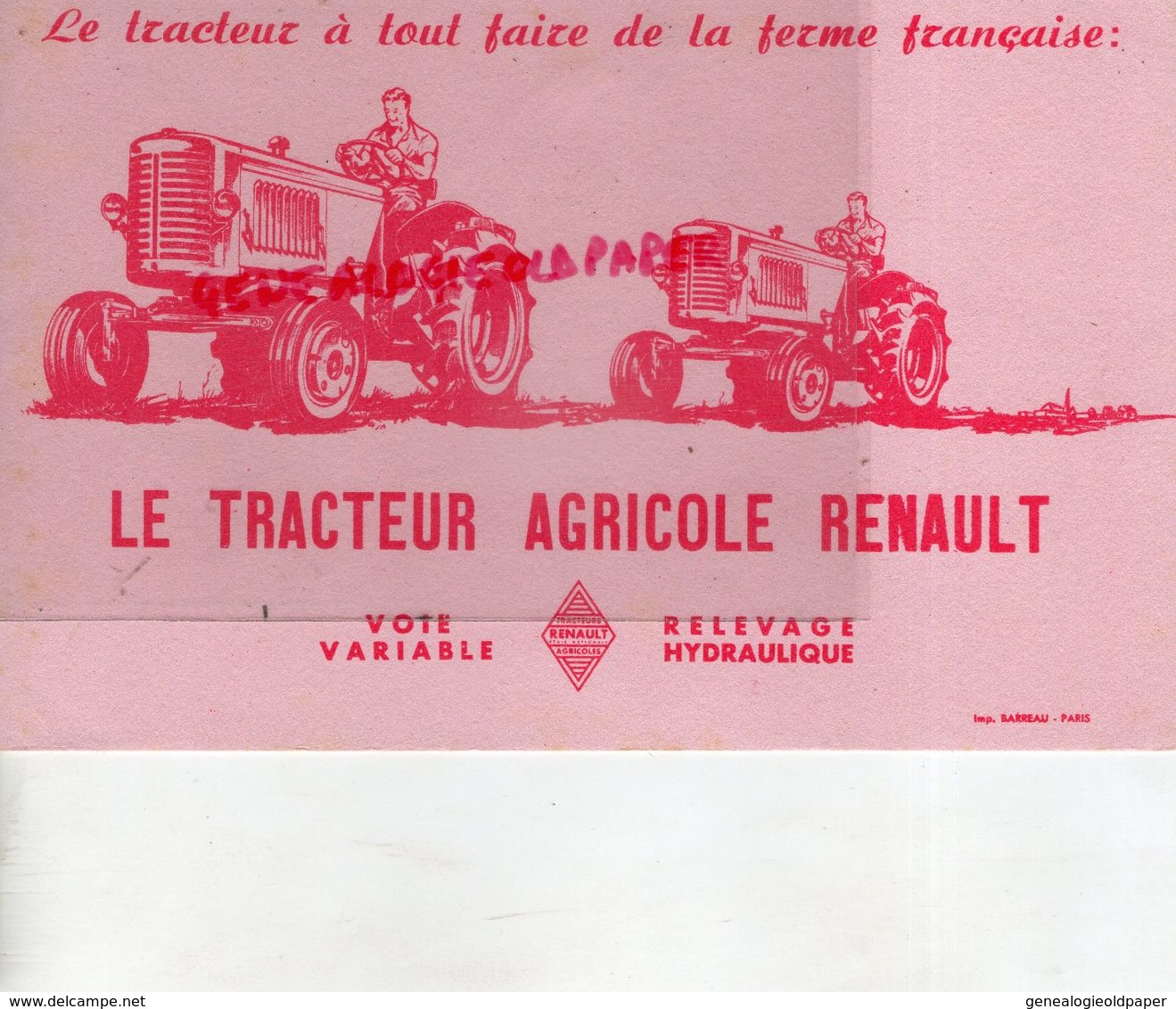 75- PARIS- BUVARD LE TRACTEUR AGRICOLE RENAULT- TRACTEURS AGRICULTURE -IMPRIMERIE BARREAU - Agriculture