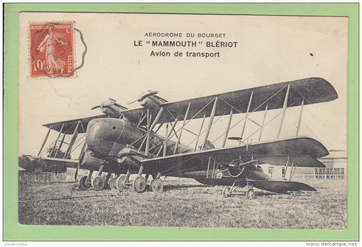 Le MAMMOUTH BLERIOT, Avion De Transport, Aérodrome Du Bourget. 2 Scans. Edition Le Deley - 1919-1938: Entre Guerres