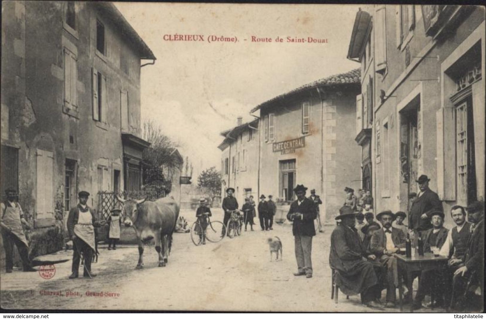 CPA Clérieux Drôme Route De Saint Douat Très Animé Café Vélo Chien Vache - Autres & Non Classés