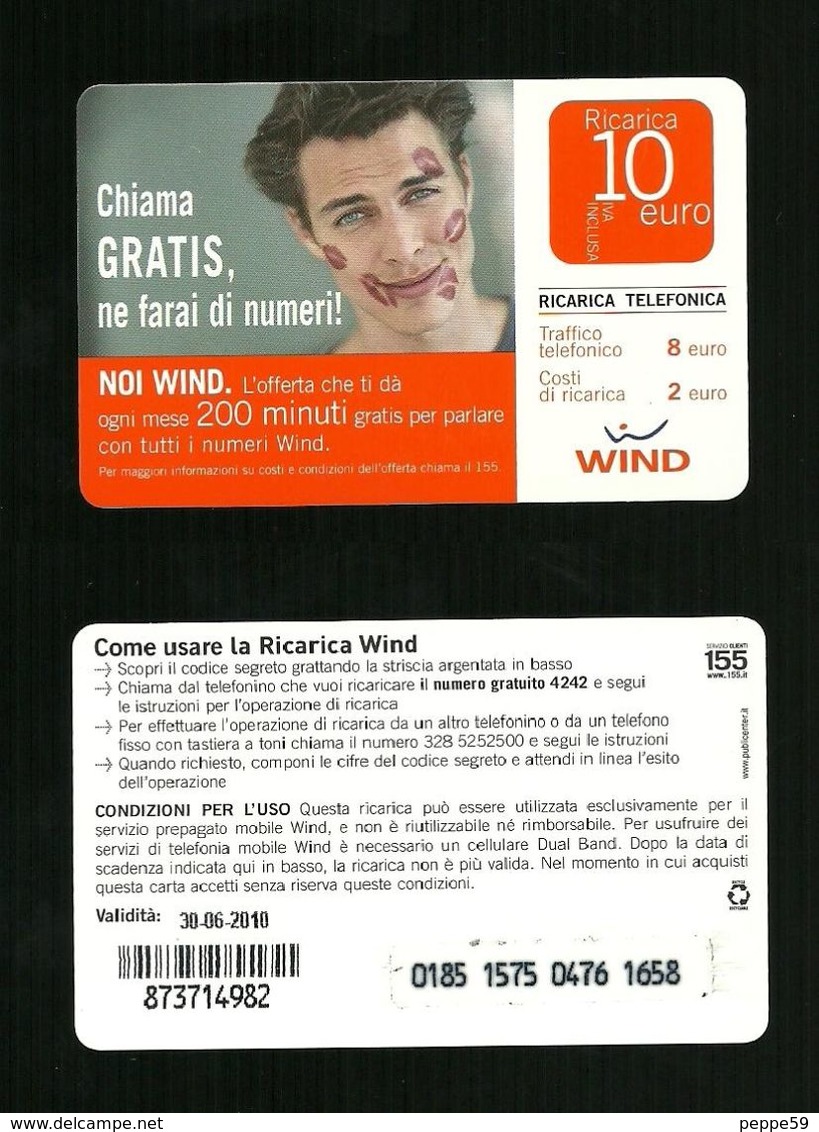 02) Ricarica Wind - Chiama Gratis Da 10 Euro Scad. 30 06 2010 Publicenter - Schede GSM, Prepagate & Ricariche