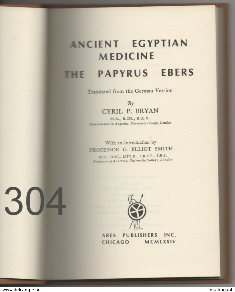 Ancient Egyptian Medicine / The Papyrus Ebers (MCMLXXIV) - Archäologie