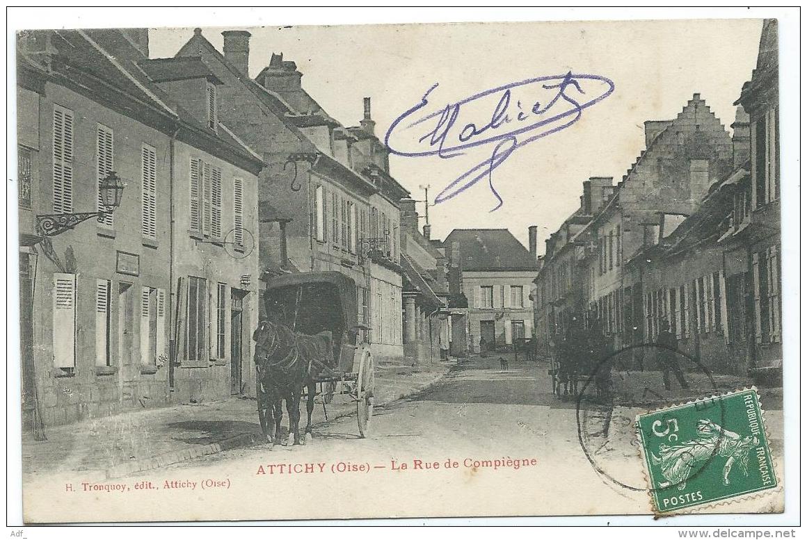 JOLIE CPA ATTICHY, VOITURE ATTELAGE CHEVAL, CHARIOT, LA RUE DE COMPIEGNE, OISE 60 - Attichy