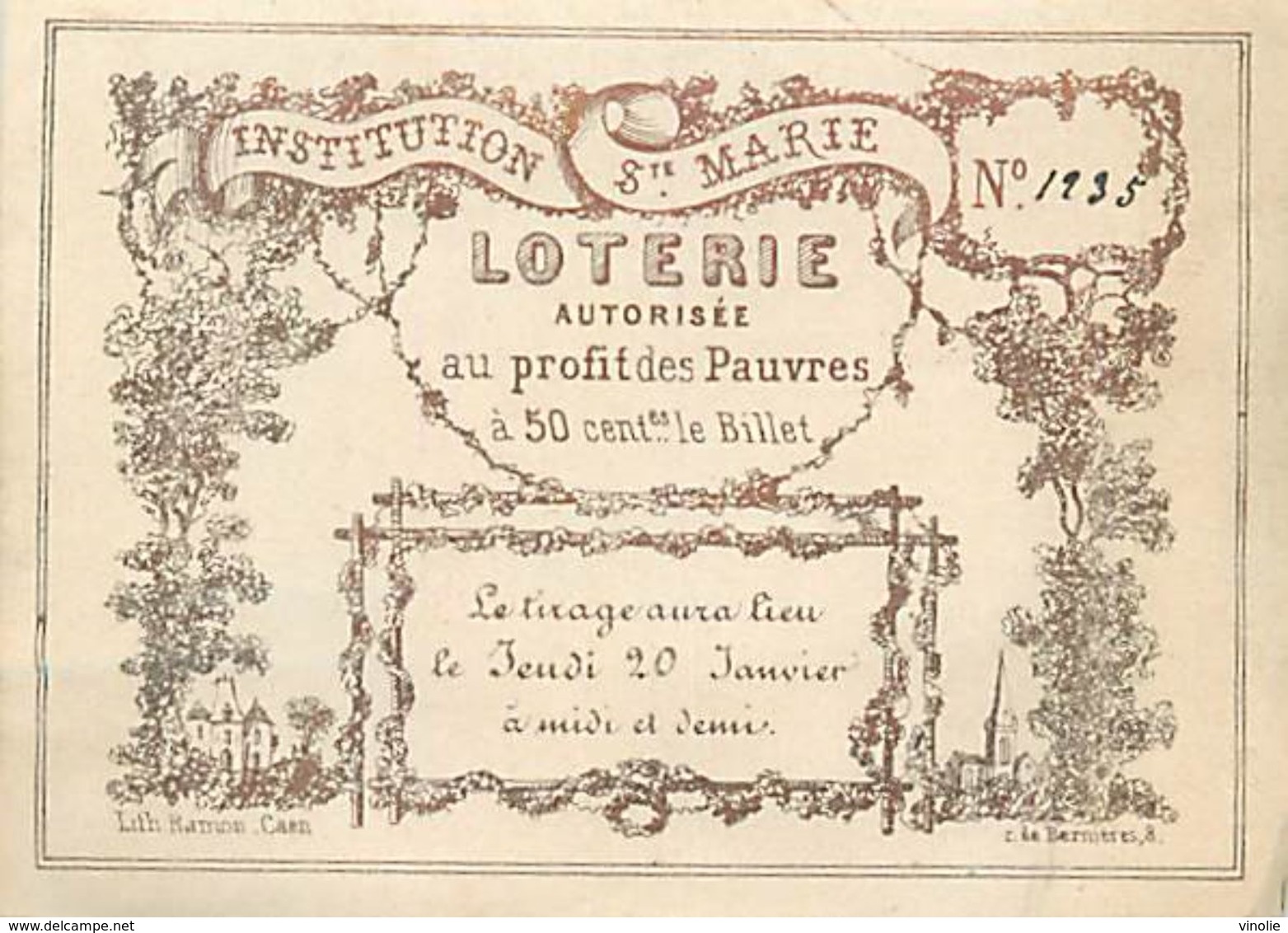 CH.18-jmt-251 : BILLET DE LOTERIE  INSTITUTION SAINTE-MARIE. CAEN?  N° 1235.  LITHOGRAPHIE RAMON CAEN. BERNIERES - Billets De Loterie