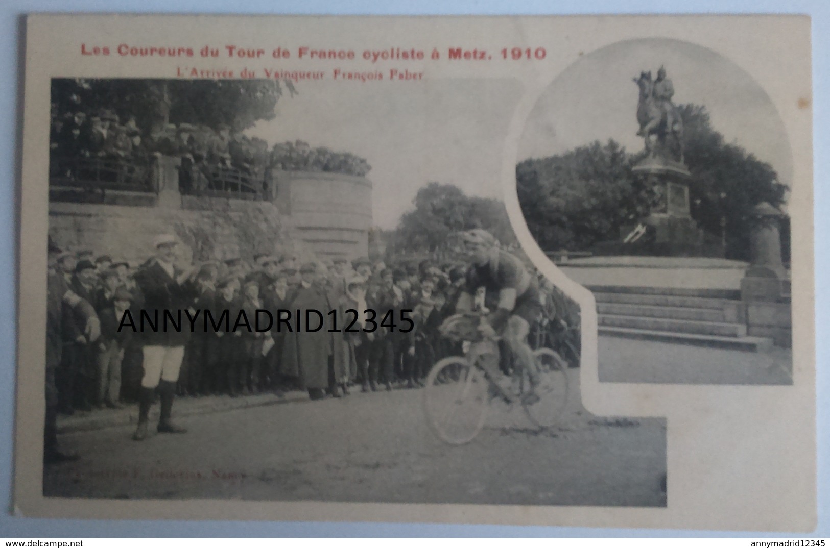 CPA - CYCLISME-TOUR DE FRANCE 1910 - ARRIVEE DE  FRANCOIS FABER A METZ - Cycling