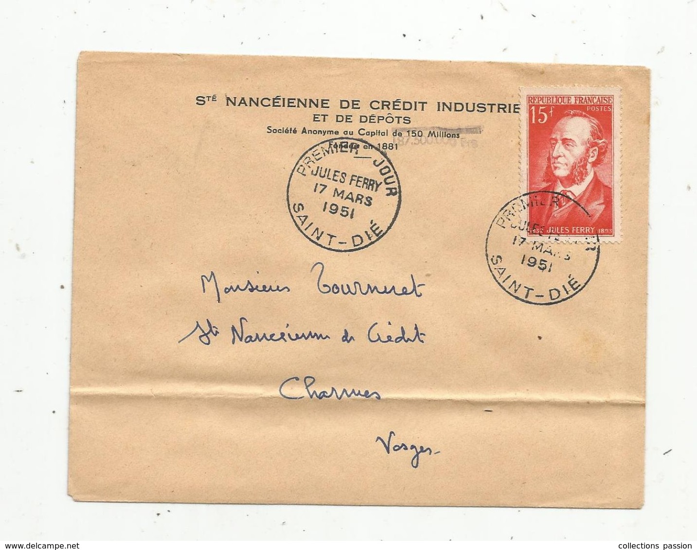 Premier Jour , FDC , JULES FERRY , 17 Mars 1951 , SAINT DIE, Sté Nancéienne De Crédit Industriel Et De Dépôts - 1950-1959