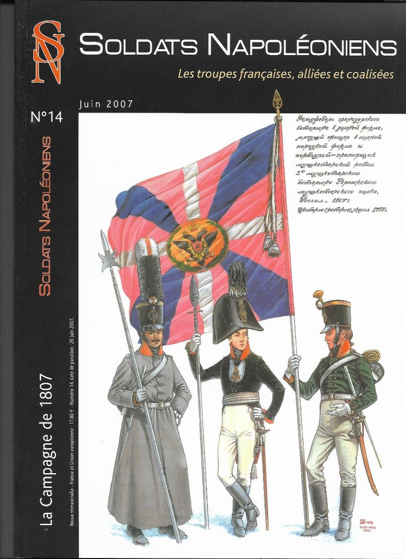 Histoire Militaire - Revue "Soldats Napoléoniens"  -troupes Frses ,alliées Et Coalisés - Campagne De 1807 -  TB état - - Storia