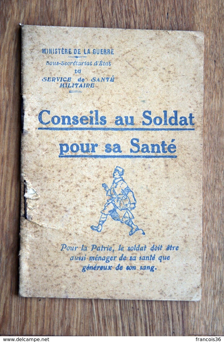 Livre Livret Du Ministère De La Guerre 1916 : Conseils Au Soldat Pour Sa Santé - WWI Grande Guerre Poilu Poilus - Autres & Non Classés