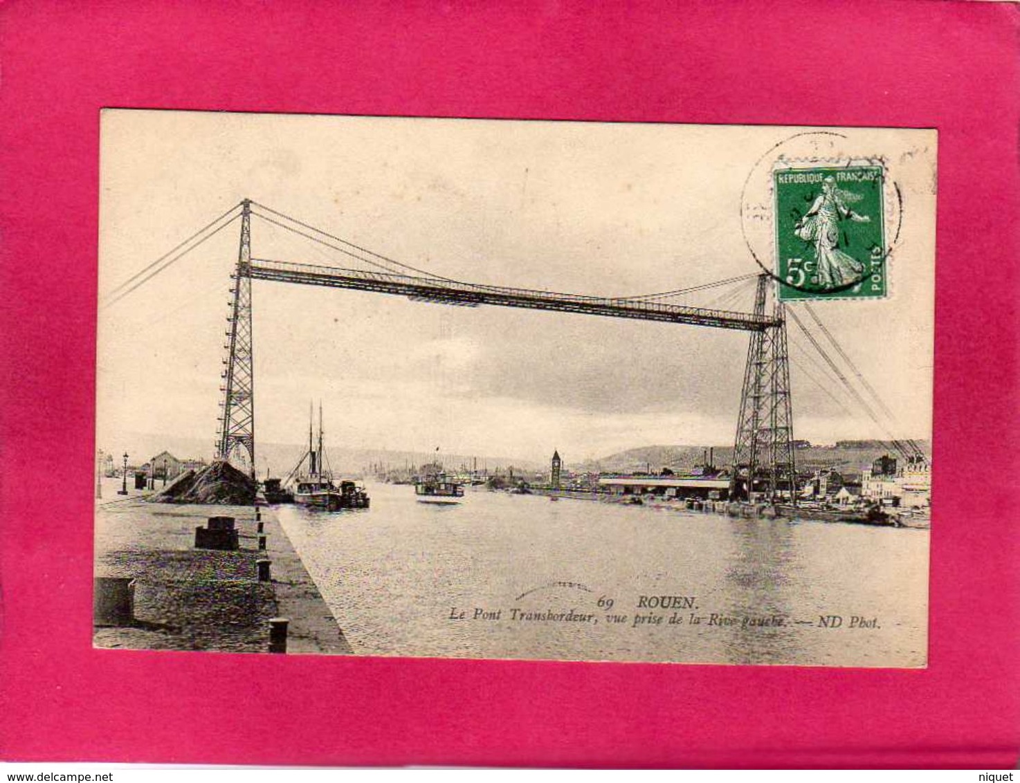 76 Seine Maritime, Rouen, Le Pont Transbordeur, Vue Prise De La Rive Gauche, Animée, Bateaux, (ND Phot) - Rouen