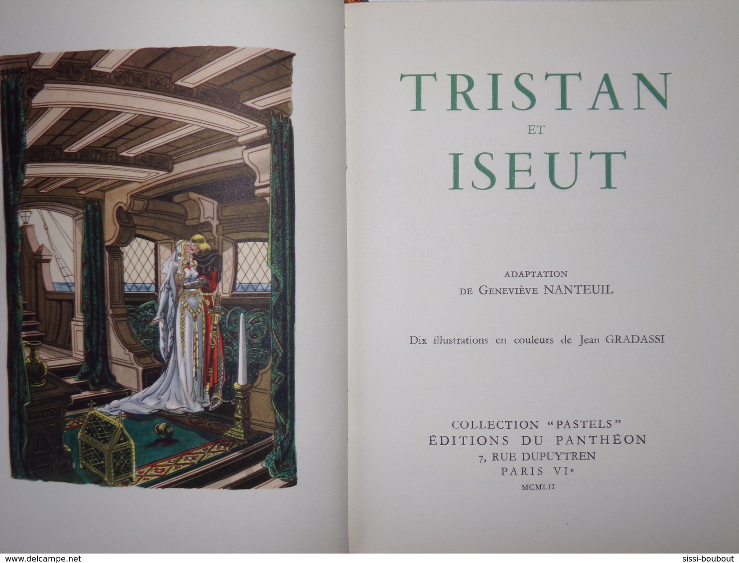 Très Beau Livre "TRISTAN ET ISEUT" Adaptation De G. NANTEUIL De 1951 - Illustrations J. GRADASSI - Auteurs Classiques