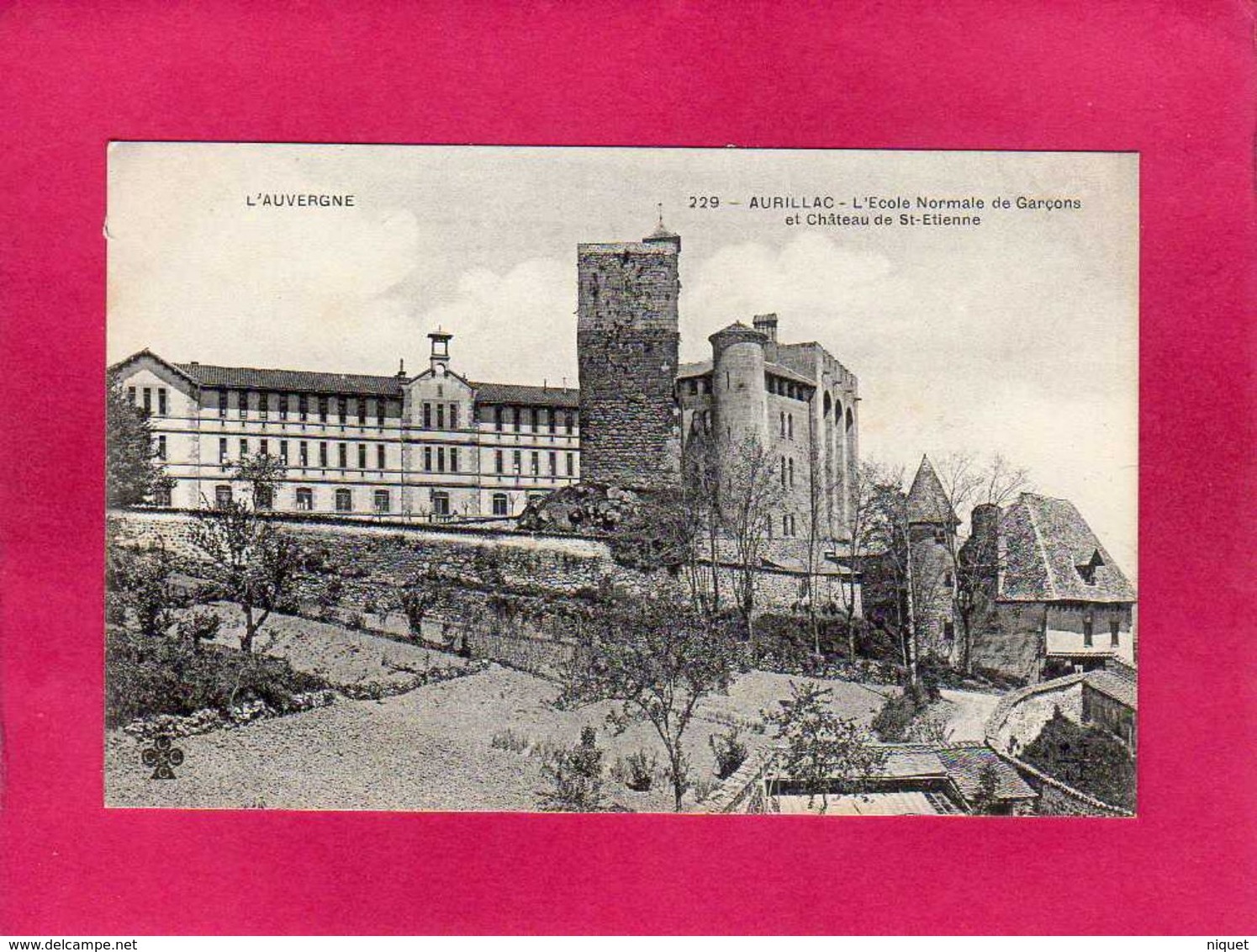 15 Cantal, Aurillac,L'Ecole Normale De Garçons Et Château St-Etienne, (C.C.C. & C.) - Aurillac