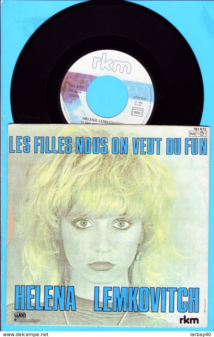 Disque 45 Tours - Helena Lemkovitch Les Filles Nous On Veut Du Fun - Tu Sais Bien Que Tu Mens - Altri - Francese