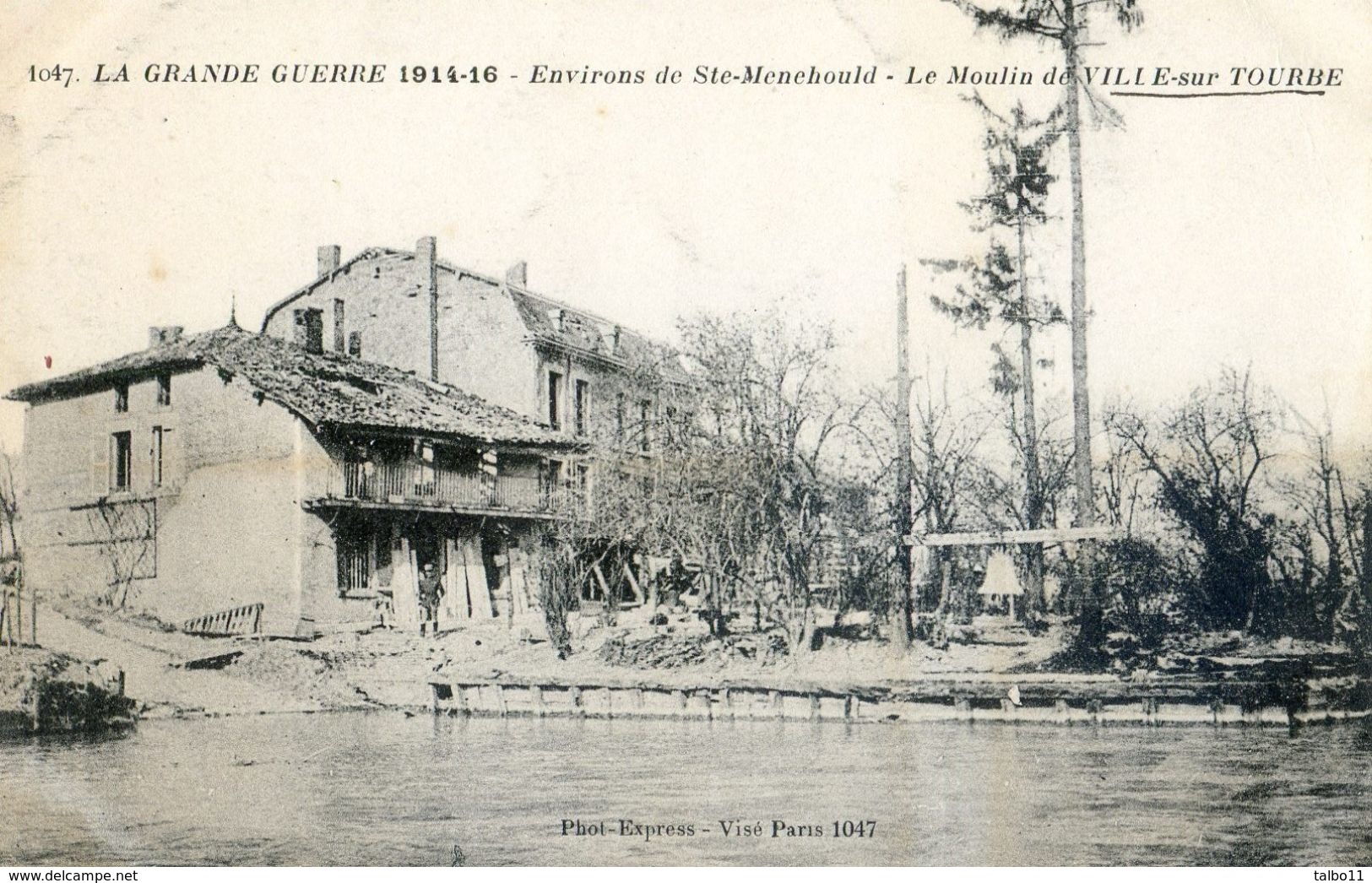 51 - Ville Sur Tourbe - La Grande Guerre - Environs De Ste Menehould - Le Moulin - Ville-sur-Tourbe