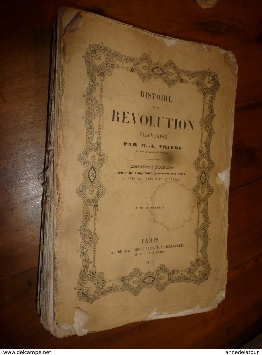 1839  HISTOIRE De La RÉVOLUTION FRANÇAISE Tome 4  , Par M. A. Thiers - 1801-1900