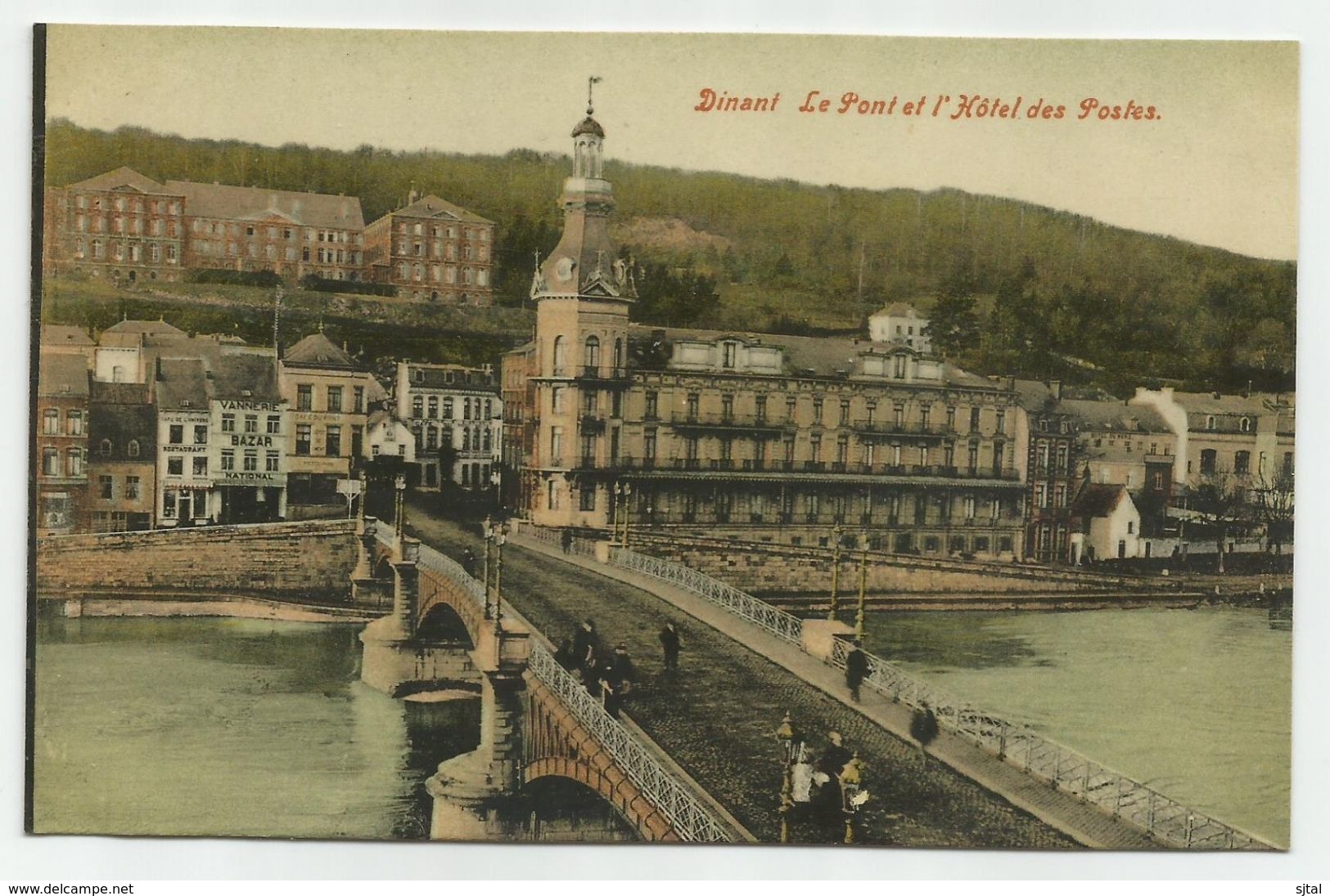 Dinant - Le Pont Et L'Hôtel Des Postes - Animée - Dinant