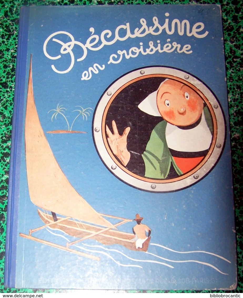 ALBUM " BECASSINE EN CROISIERE " E.O. 1936 Par CAUMERY & J. P. PINCHON - Bécassine