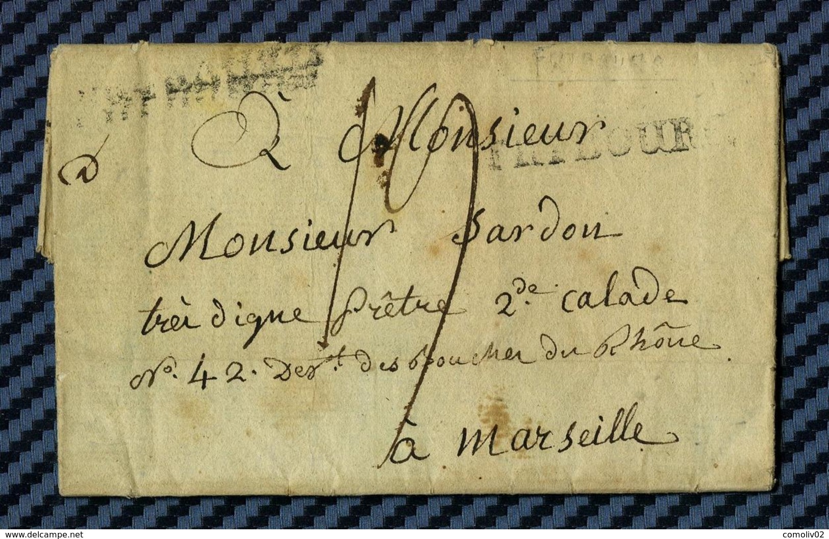 Monastère De VALSAINTE - Lettre De FRIBOURG (Suisse) Pour MARSEILLE -1805 // Suite Révolution - ...-1845 Préphilatélie