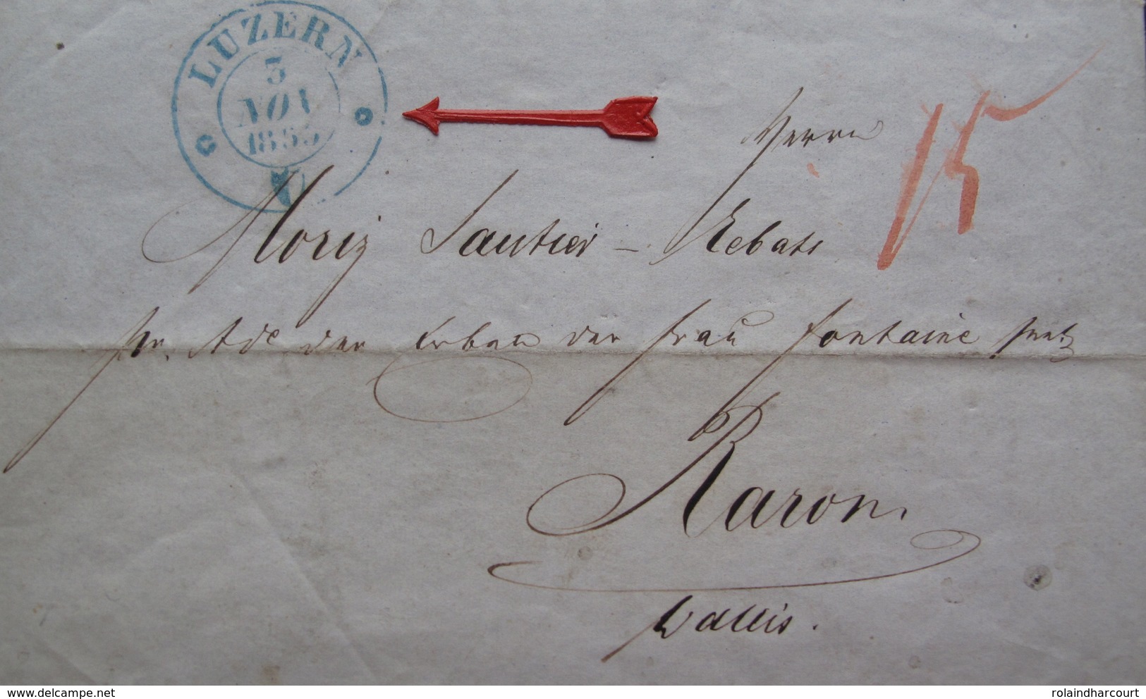 Lot FD/695 - LETTRE Du 3 NOV 1853 - CàD Bleu : LUZERN (SUISSE) TAXE MANUSCRITE 15 > PARON (SUISSE) - Marcophilie