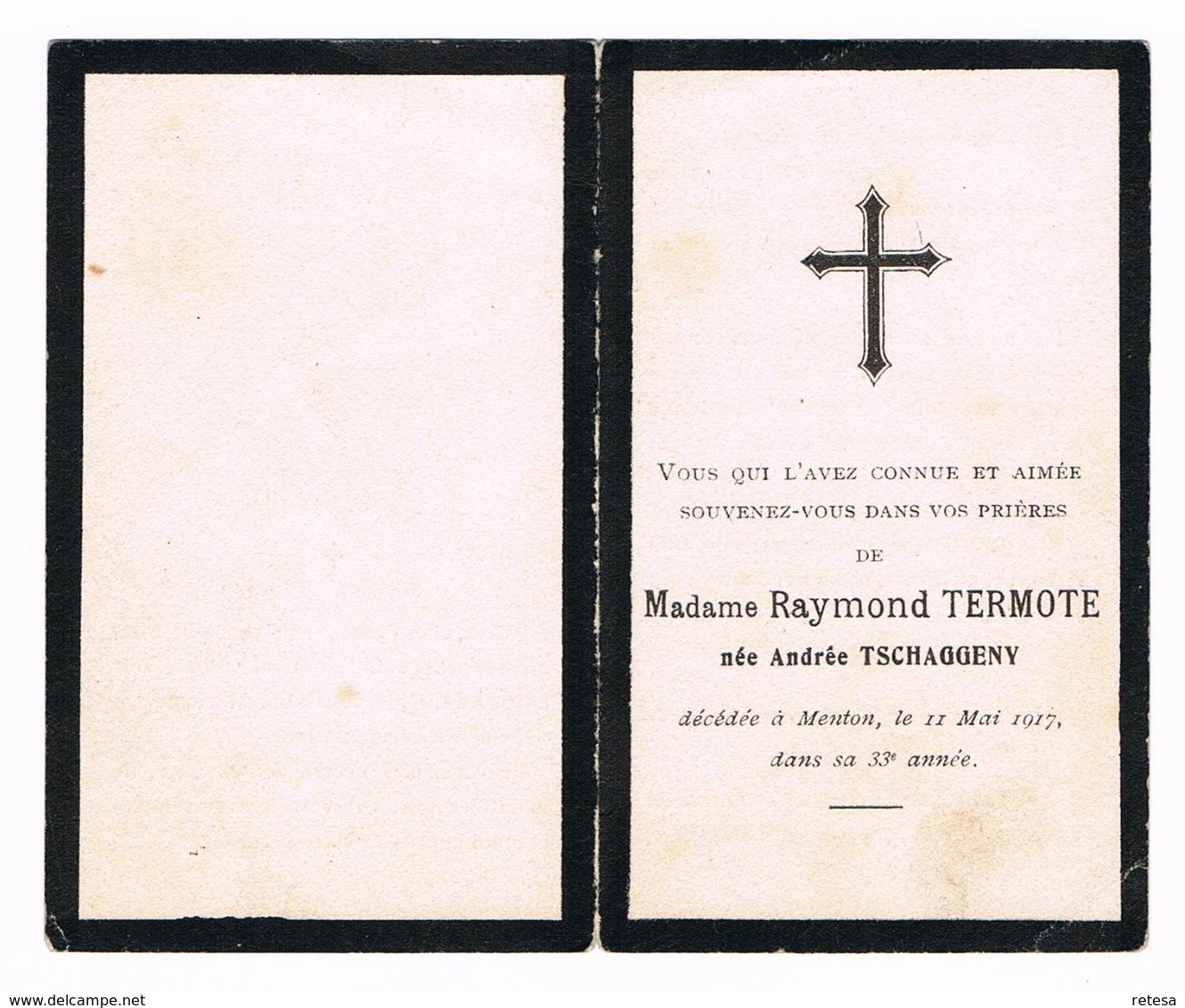 I MADAME RAYMOND TERMOTE Née ANDREE TSCHAGGENY Décédée à MENTON 11 MAI 1917 Dans Sa 33e Année - Images Religieuses