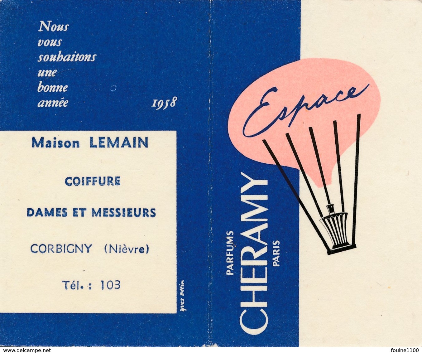 Petit Calendrier 1958 Parfum Parfums Cheramy Espace Maison LEMAIN Coiffure à CORBIGNY 58 Nièvre  ( Recto Verso ) - Petit Format : 1941-60