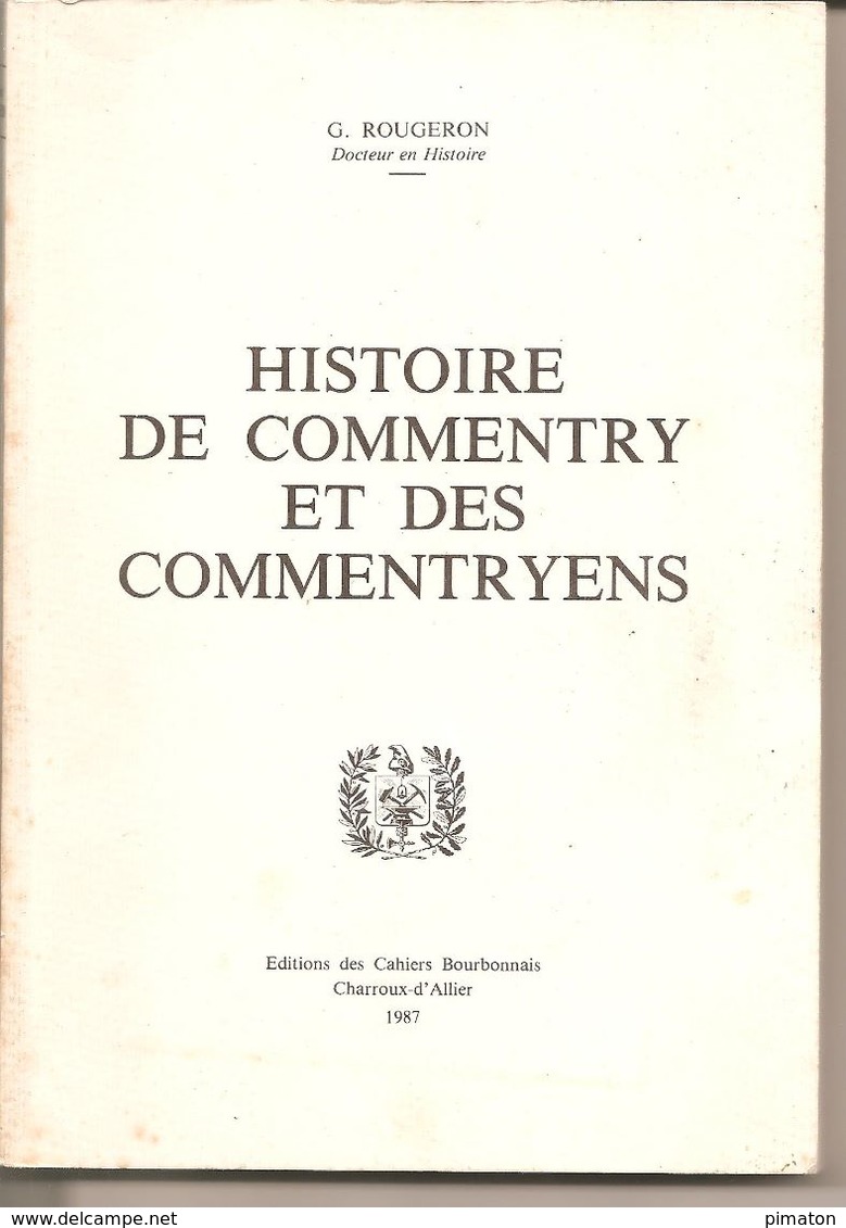 Livre : Histoire De Commentry Et Des Commentryens Par G.Rougeron - Bourbonnais